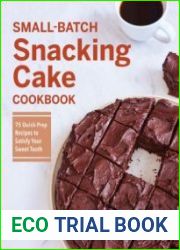 Small-Batch Snacking Cake Cookbook