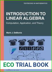 Introduction To Linear Algebra Computation, Application, and Theory