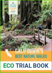 California|s Best Nature Walks 32 Easy Ways to Explore the Golden State|s Ecology