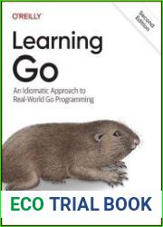 Learning Go An Idiomatic Approach to Real-world Go Programming, 2nd Edition (Final)