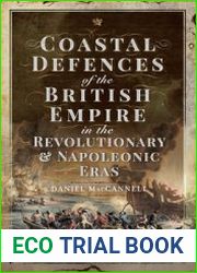 Coastal Defences of the British Empire in the Revolutionary & Napoleonic Eras