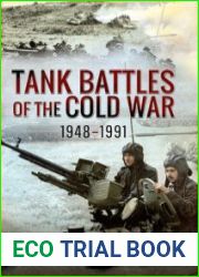 Tank Battles of the Cold War 1948-1991