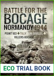 Battle for the Bocage, Normandy 1944