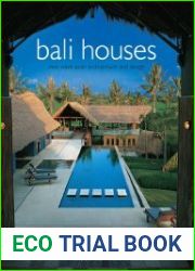 Bali Houses New Wave Asian Architecture and Design