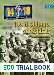 Les Tirailleurs Senegalais (14/18 La Grande Guerre Hors-Serie №17)