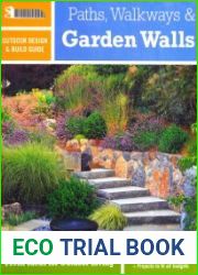Paths, Walkways and Garden Walls Fresh Ideas for Outdoor Living (Sunset Outdoor Design & Build Guide)
