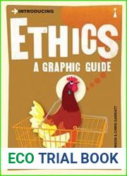Introducing Ethics A Graphic Guide