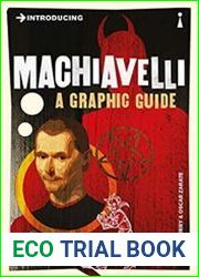 Introducing Machiavelli A Graphic Guide