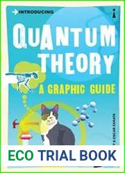 Introducing Quantum Theory A Graphic Guide to Science|s Most Puzzling Discovery