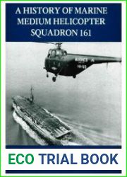 A History Of Marine Medium Helicopter Squadron 161