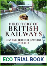 Directory of British Railways New and Reopened Stations 1948–2018