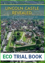 Lincoln Castle Revealed