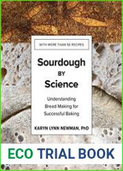 Sourdough by Science Understanding Bread Making for Successful Baking