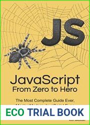 javascript From Zero to Hero The Most Complete Guide Ever, Master Modern javascript Even If You’re New to Programming