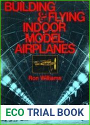 Building and Flying Indoor Model Airplanes