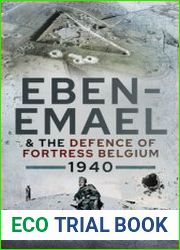 Eben-Emael and the Defence of Fortress Belgium, 1940