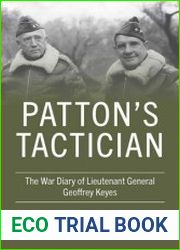 Patton|s Tactician The War Diary of Lieutenant General Geoffrey Keyes (American Warrior Series)