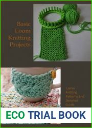 Basic Loom Knitting Projects Loom Knitting Patterns and Detailed Guide