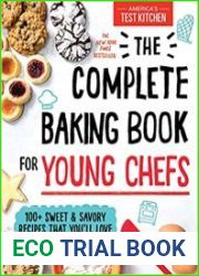 The Complete Baking Book for Young Chefs