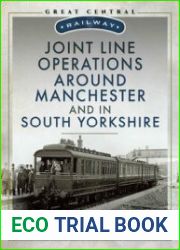 Joint Line Operation Around Manchester and in South Yorkshire