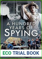 A Hundred Years of Spying
