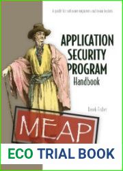 Application Security Program Handbook A guide for software engineers and team leaders (MEAP)