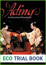 Acting An International Encyclopedia of Traditional Culture