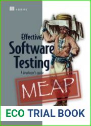 Effective Software Testing A developer|s guide (MEAP)