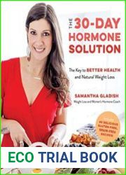 The 30-Day Hormone Solution The Key to Better Health and Natural Weight Loss