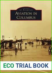 Aviation in Columbus (Images of Aviation)