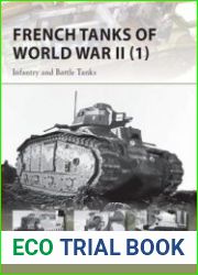Osprey New Vanguard 209 - French Tanks of World War II (1) Infantry and Battle Tanks