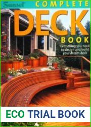 Complete Deck Book Everything You Need to Design and Build Your Own Dream Deck