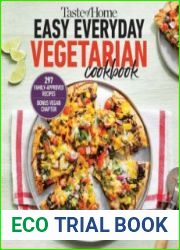 Taste of Home Easy Everyday Vegetarian Cookbook 297 fresh, delicious meat-less recipes for everyday meals