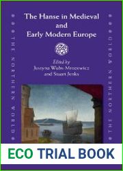 The Hanse in medieval and early modern Europe