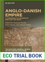 Anglo-Danish Empire A Companion to the Reign of King Cnut the Great