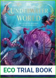 Underwater World Aquatic Myths, Mysteries and the Unexplained
