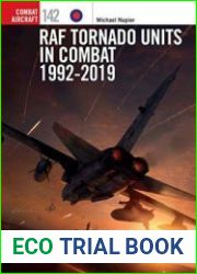 RAF Tornado Units in Combat 1992-2019 (Osprey Combat Aircraft 242)