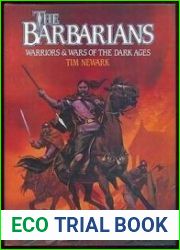 The Barbarians. Warriors & Wars of the Dark Ages