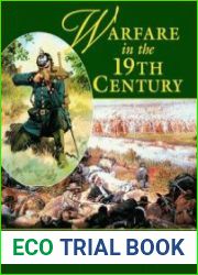 Warfare in the 19th Century (History of Warfare)