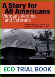 A Story for All Americans Vietnam, Victims, and Veterans