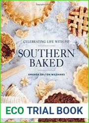 Southern Baked Celebrating Life with Pie