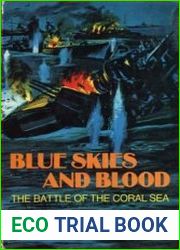 Blue Skies And Blood The Battle Of The Coral Sea
