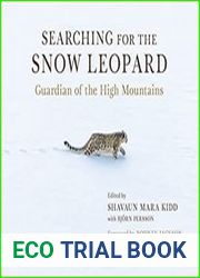 Searching for the Snow Leopard Guardian of the High Mountains