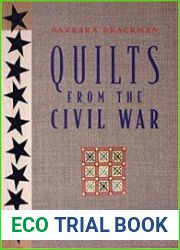 Quilts from the Civil War Nine Projects, Historic Notes, Diary Entries