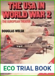 The USA in World War 2 The European Theater