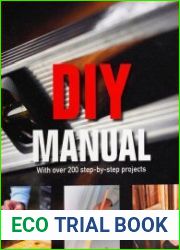 DIY Manual With Over 200 Step-By-Step Projects