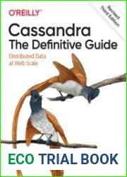 Cassandra The Definitive Guide, (Revised) Third Edition