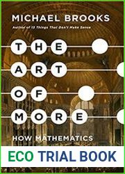 The Art of More How Mathematics Created Civilization