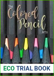 The Colored Pencil Arts Learn To Create Detailed Smart Techniques In A 30 Days