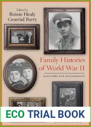 Family Histories of World War II Survivors and Descendants